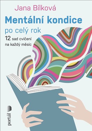 Mentální kondice po celý rok - Jana Bílková