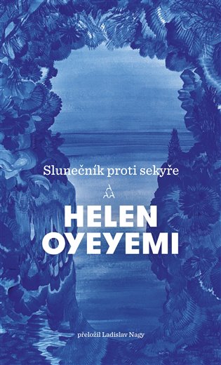 Slunečník proti sekyře - Helen Oyeyemi