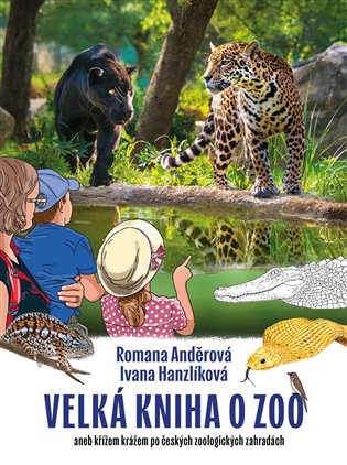 Velká kniha o zoo - Romana Anděrová, Ivana Hanzlíková