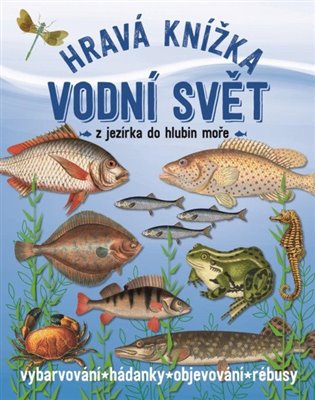 Hravá knížka - Vodní svět - Geert-Jan Roebers