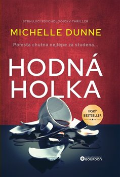 Hodná holka - Michelle Dunne