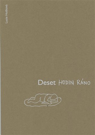 Deset hodin ráno - Lucie Hošková