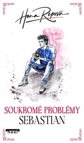 Soukromé problémy 4 - Sebastian - Hana Repová