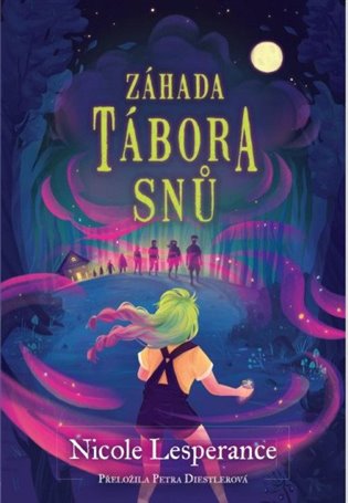Záhada tábora snů - Nicole Lesperance