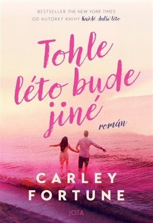Tohle léto bude jiné - Carley Fortune