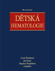 Dětská hematologie - Dagmar Pospíšilová, Jan Starý, Lucie Šrámková,  kolektiv