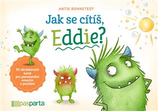 Jak se cítíš, Eddie?: 30 obrázkových karet pro porozumění emocím a pocitům - Antje Bohnstedt