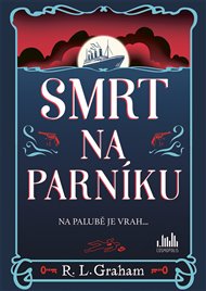 Smrt na parníku - R. L Graham