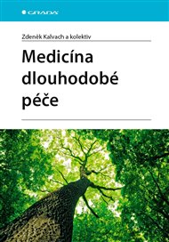 Medicína dlouhodobé péče - Zdeněk Kalvach,  kolektiv