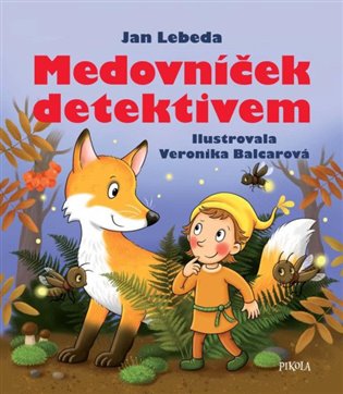 Medovníček detektivem - Jan Lebeda