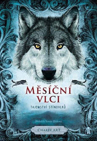 Měsíční vlci: Tajemství stínovlků - Art Charly