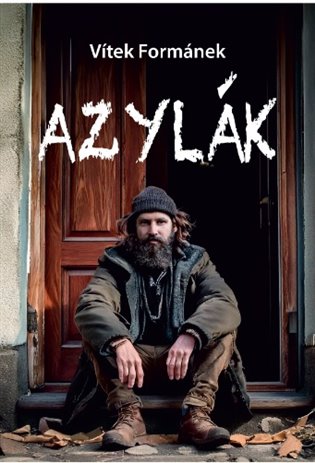 Azylák - Vítek Formánek