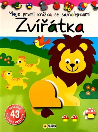 Zvířátka - Moje první knížka se samolepkami - 