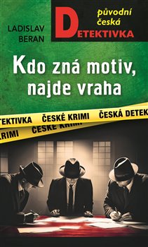 Kdo zná motiv, najde vraha koupíte na Kosmas.cz