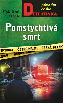 Pomstychtivá smrt koupíte na Kosmas.cz