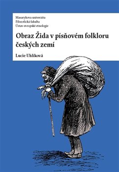 Obraz Žida v písňovém folkloru českých zemí koupíte na Kosmas.cz