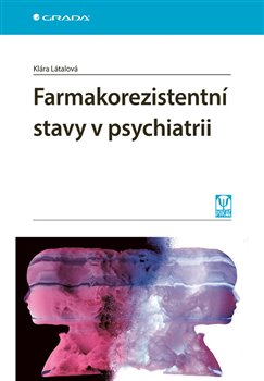 Farmakorezistentní stavy v psychiatrii koupíte na Kosmas.cz