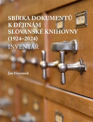 Sbírka dokumentů k dějinám Slovanské knihovny (1924–2024): inventář - Jan Hanousek