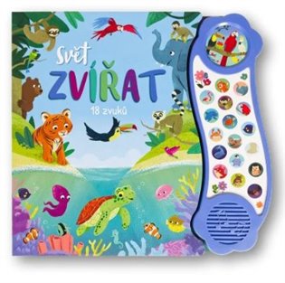 Svět zvířat - 18 zvuků Svojtka & Co. s. r. o.