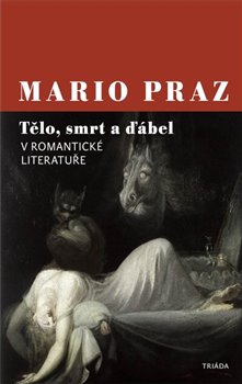 Tělo, smrt a ďábel v romantické literatuře koupíte na Kosmas.cz