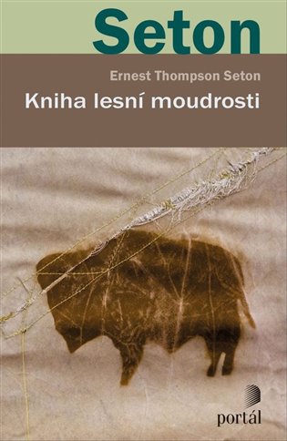 Kniha lesní moudrosti PORTÁL, s.r.o.