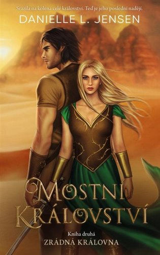 Mostní království - Kniha druhá: Zrádná královna koupíte na Kosmas.cz