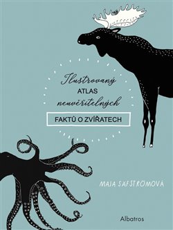 Ilustrovaný atlas neuvěřitelných faktů o zvířatech koupíte na Kosmas.cz