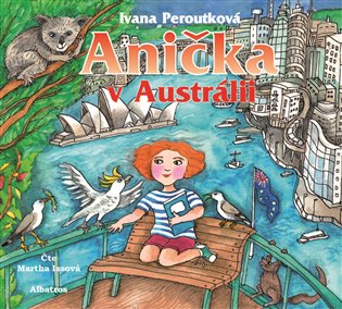 Anička v Austrálii, mp3 - Ivana Peroutková