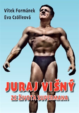 Juraj Višný - Ze života Supermana Pavel Mészáros - AOS Publishing