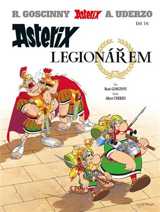 Asterix (10.) - Asterix legionářem - René Goscinny