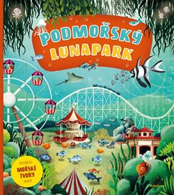Podmořský lunapark koupíte na Kosmas.cz