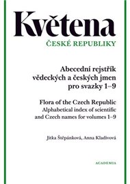 Květena České republiky: Abecední rejstřík vědeckých a českých jmen pro svazky 1–9 - Jitka Štěpánková, Anna Kladivová