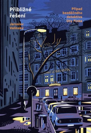 Přibližné řešení: Případ bezděčného detektiva Oty Finka - Jaroslav Velinský