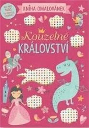 Kouzelné království - Kniha omalovánek - 