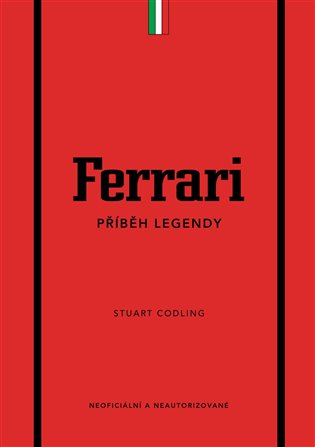Ferrari. Příběh legendy - Stuart Codling