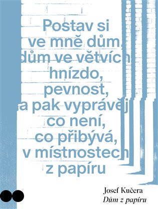 Dům z papíru - Josef Kučera