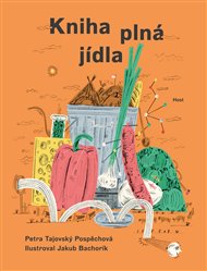 Kniha plná jídla - Petra Tajovský Pospěchová