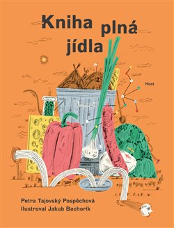 Kniha plná jídla - Petra Tajovský Pospěchová
