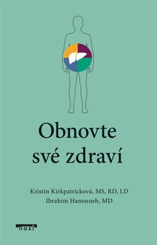 Obnovte své zdraví - Ibrahim Hanouneh, Kristin Kirkpatricková