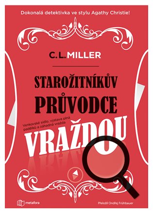 Starožitníkův průvodce vraždou - C.L. Miller