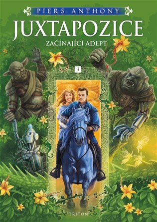 Juxtapozice: Začínající Adept 3 - Piers Anthony