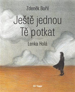 Ještě jednou Tě potkat - Zdeněk Bořil