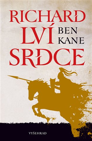 Richard Lví srdce: Lví srdce - Ben Kane