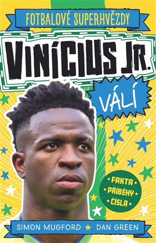 Vinícius Jr.: Fotbalové superhvězdy - Simon Mugford