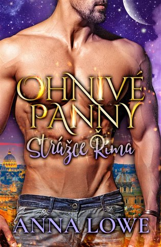 Strážce Říma: Ohnivé panny 3 - Anna Lowe