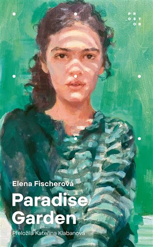 Paradise Garden - Elena Fischerová
