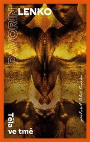 Těla ve tmě - Davorin Lenko