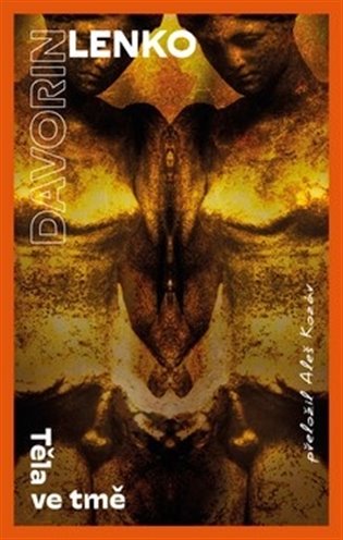 Těla ve tmě - Davorin Lenko