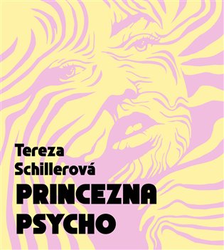 Princezna Psycho - Tereza Schillerová