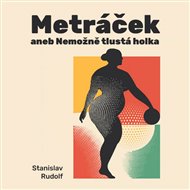Metráček - Stanislav Rudolf